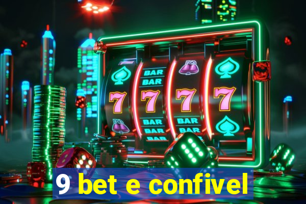 9 bet e confivel